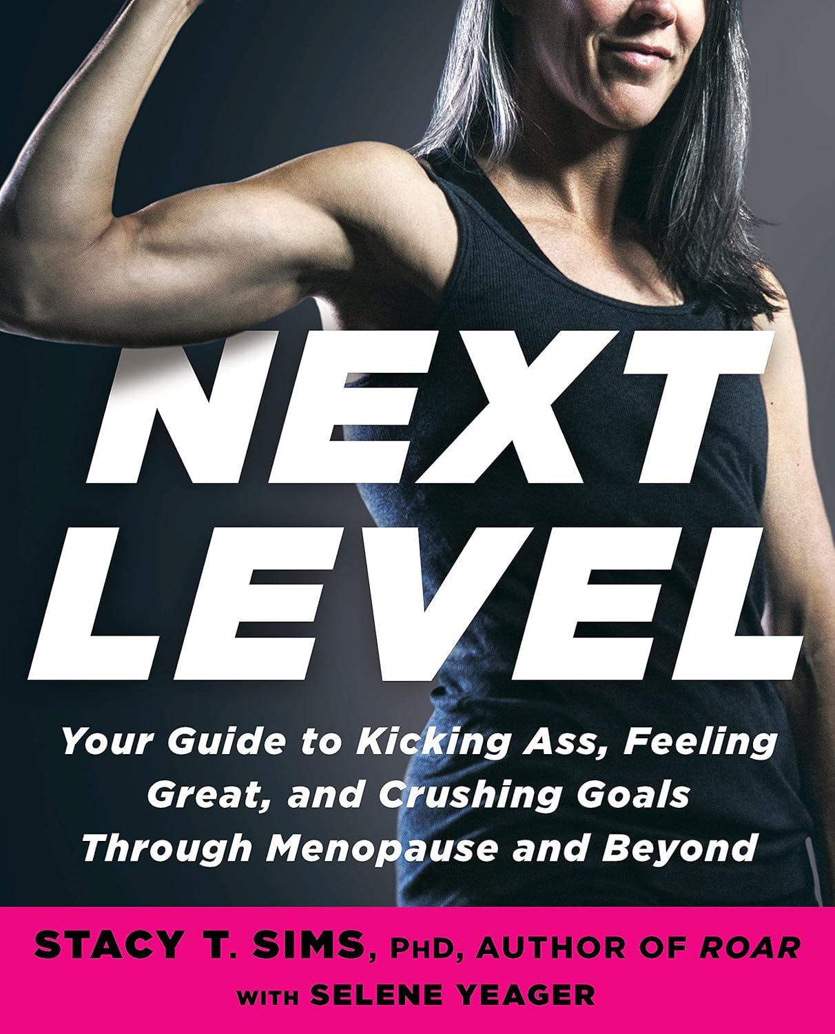 Your Guide to Kicking Ass, Feeling Great, and Crushing Goals Through Menopause and Beyond C1805